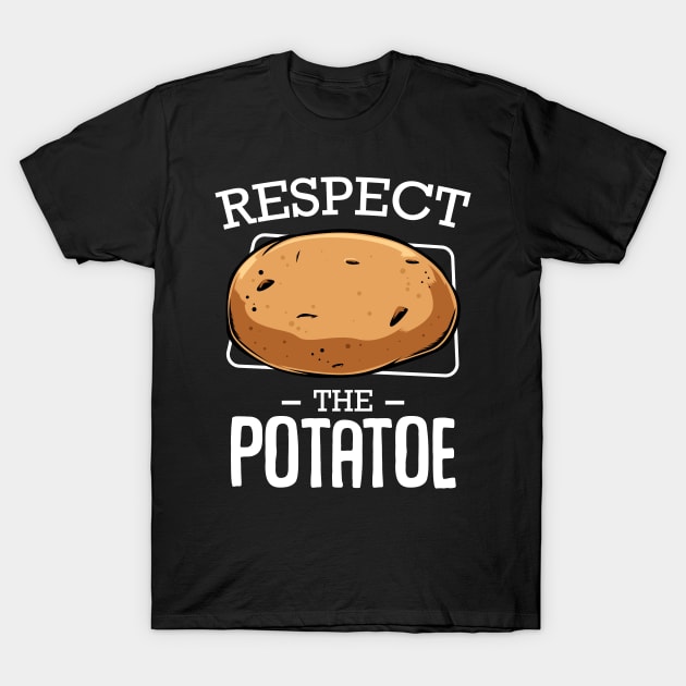 Potato - Respect The Potatoe - Vegetable Funny Sayings T-Shirt by Lumio Gifts